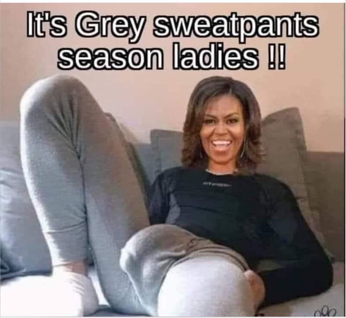 Michelle Obama Says It's Grey Sweatpants Season – The Kumachan